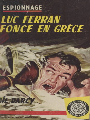 cover image of Luc Ferran fonce en Grèce